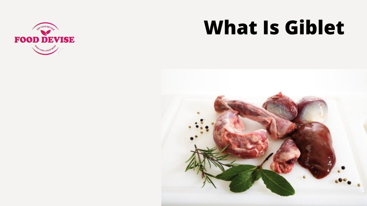 What Is Giblet, How It Is Made, And Health Benefits