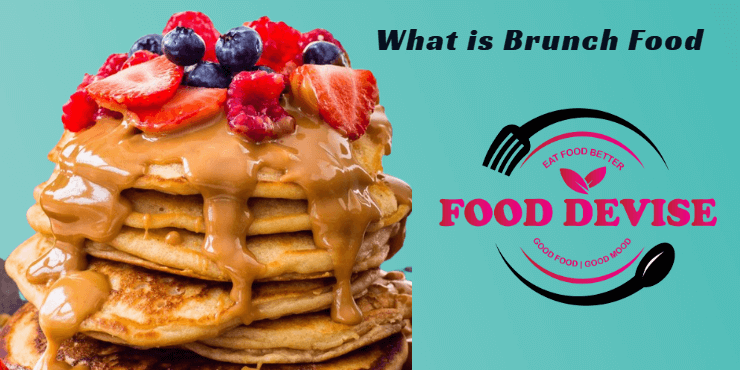 What is Brunch Food